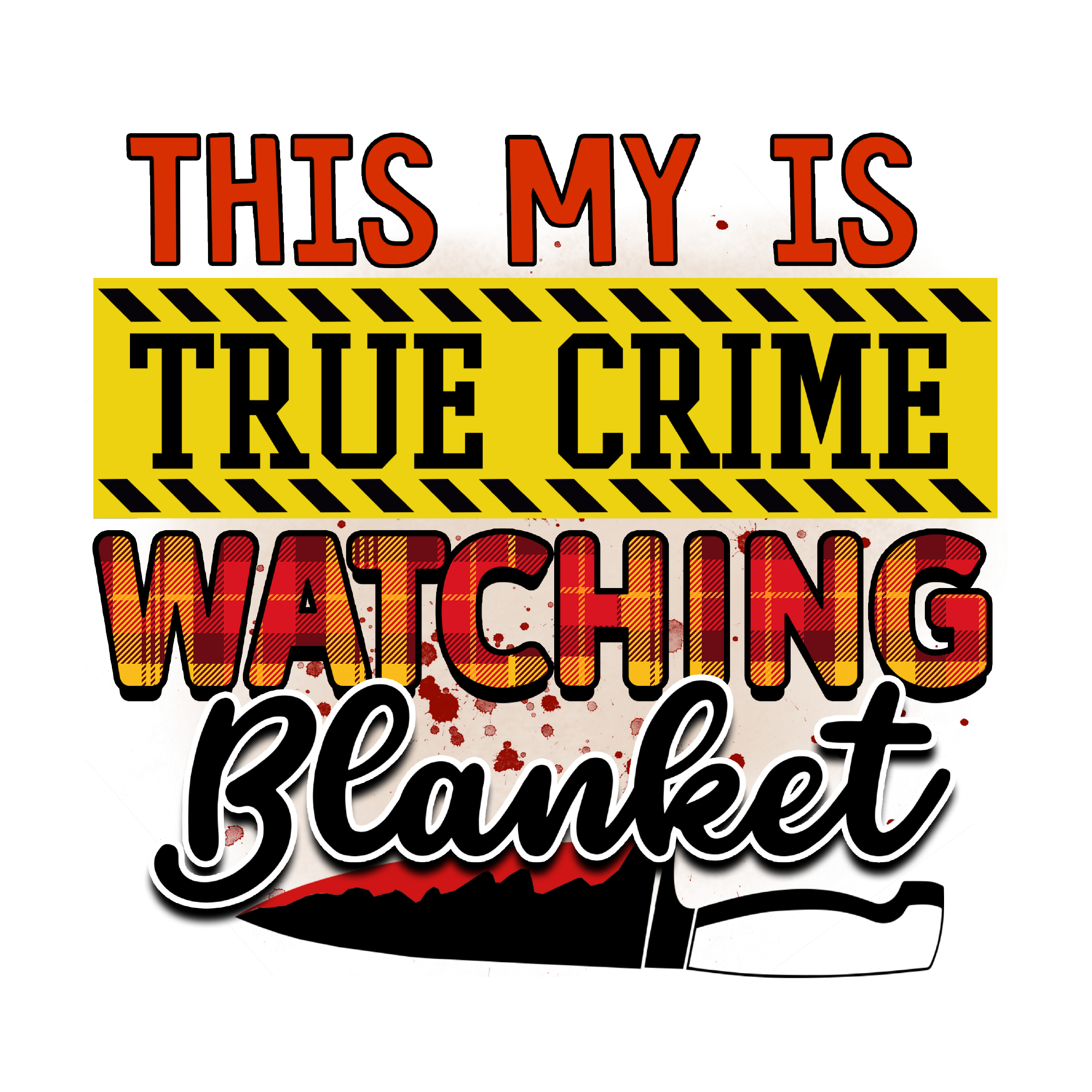 True Crime 28 — True Crime sublimation SVG cut file